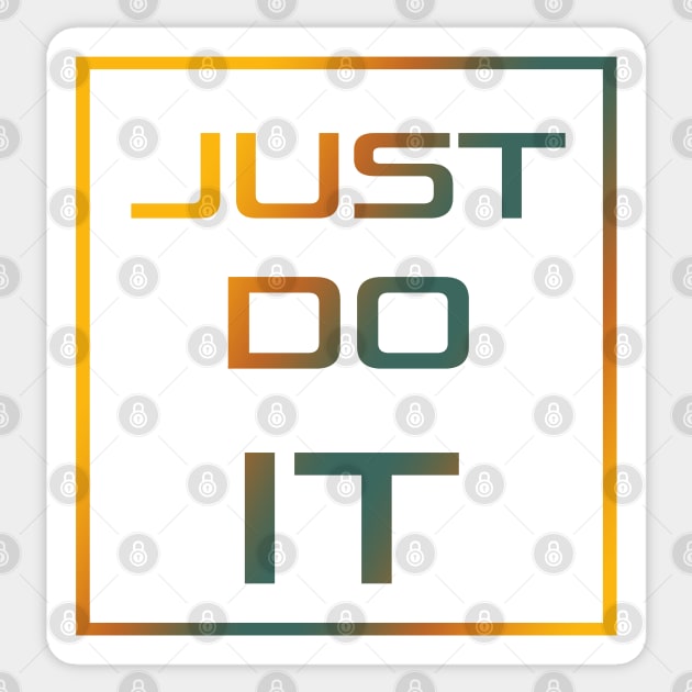 Just do it Sticker by D_Machine